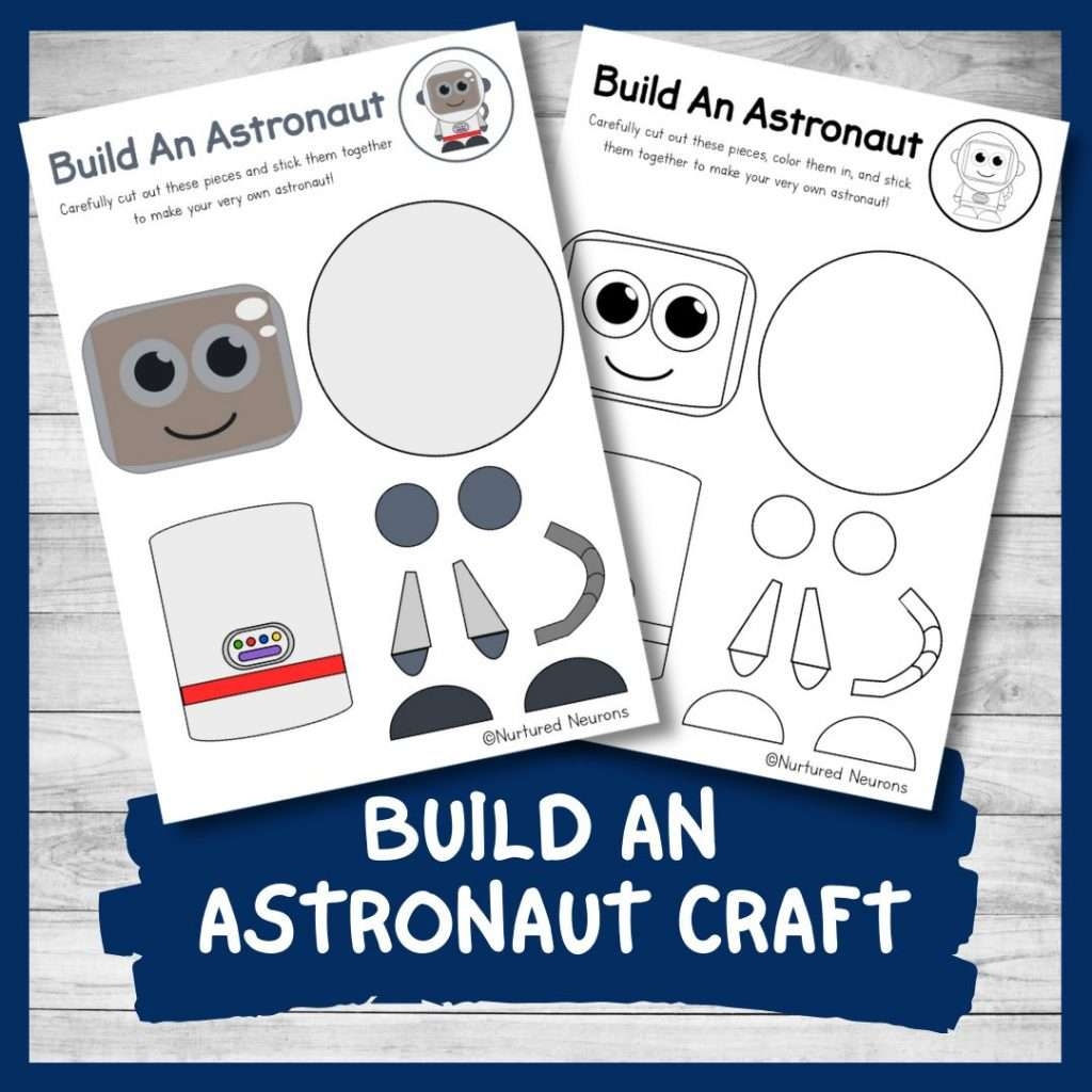 Blast Off With This Awesome Build An Astronaut Craft Nurtured Neurons