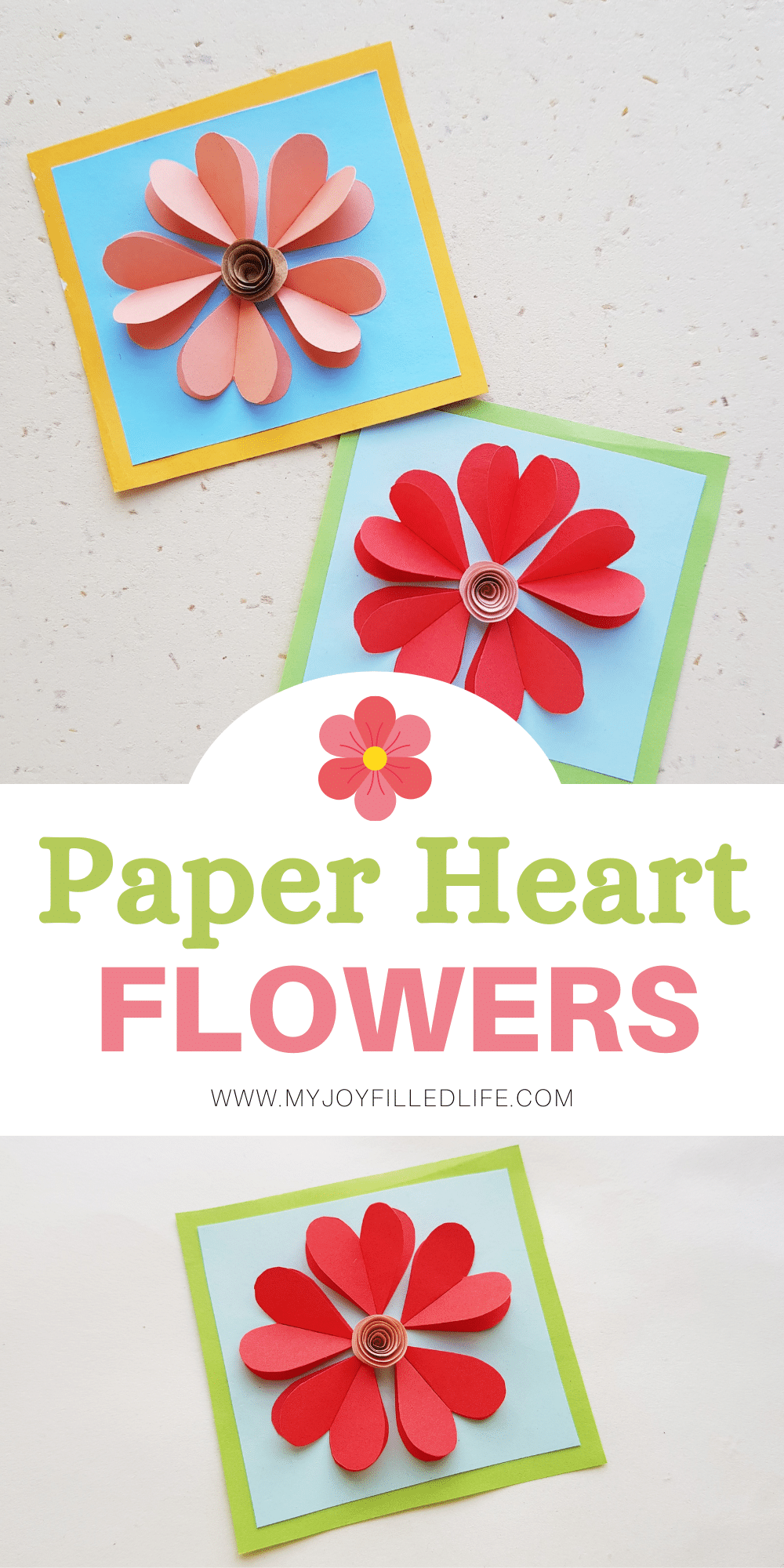 Paper Heart Flowers Craft For Kids My Joy Filled Life