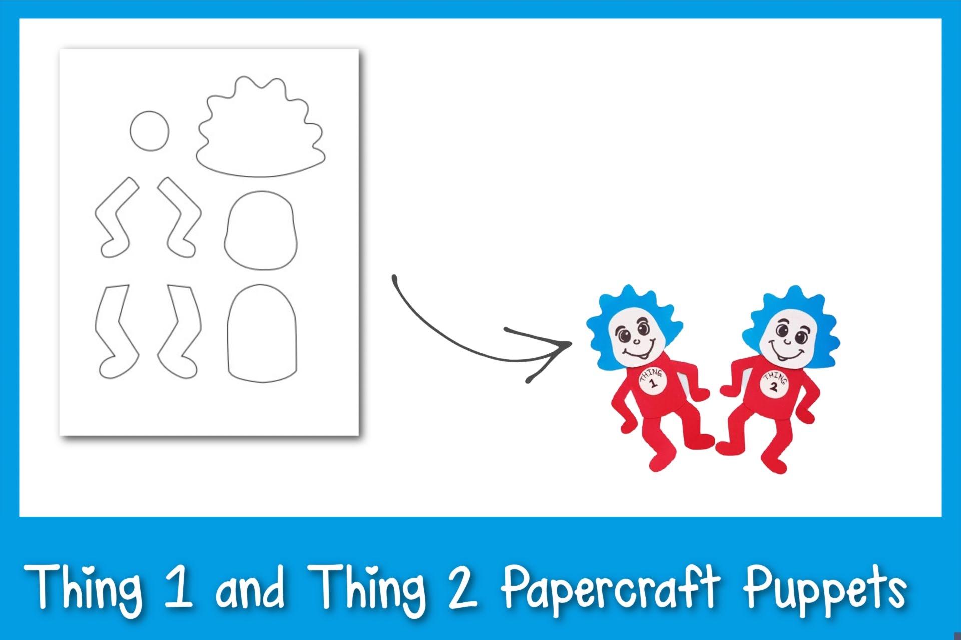 Thing 1 Thing 2 Papercraft Puppets Frosting And Glue Easy Crafts Games Recipes And Fun